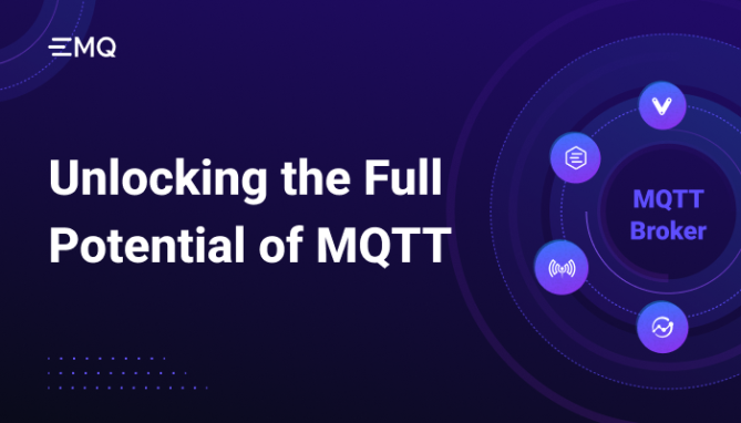 Unlocking the Full Potential of MQTT: A Practical Guide to MQTT Broker Selection