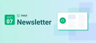 EMQX Newsletter 202107：EMQX 5.0 版本最新进展
