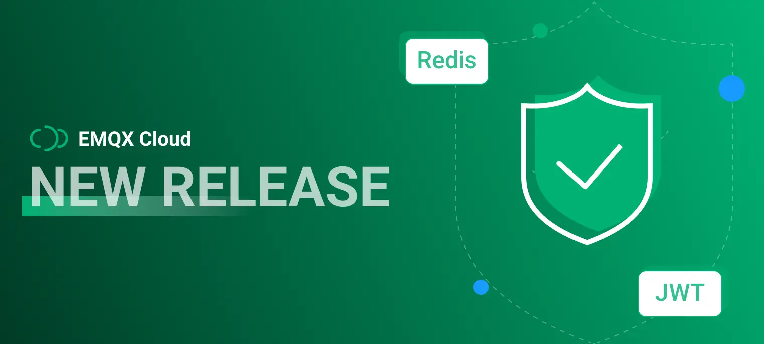 EMQX Cloud update: Another two external Auth&ACL methods - Redis and JWT