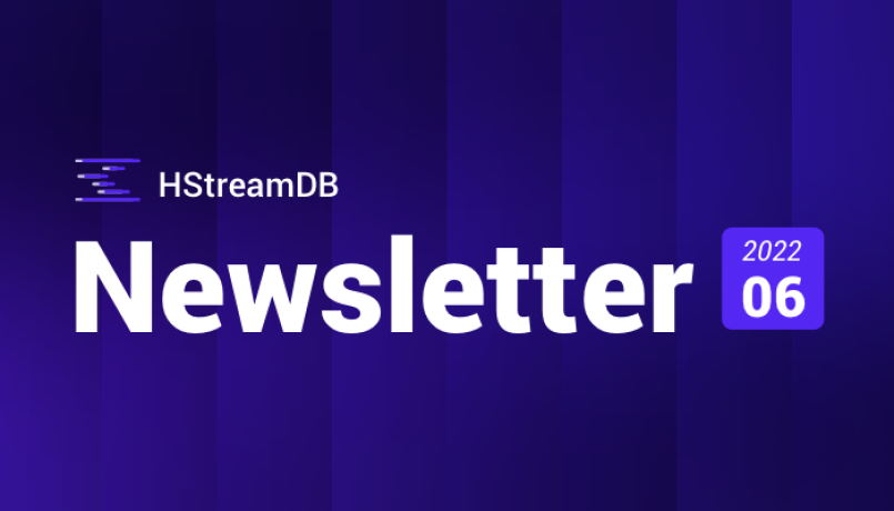 Newsletter 2022-06｜New clustering mechanism, Visualized monitoring, Python client release…