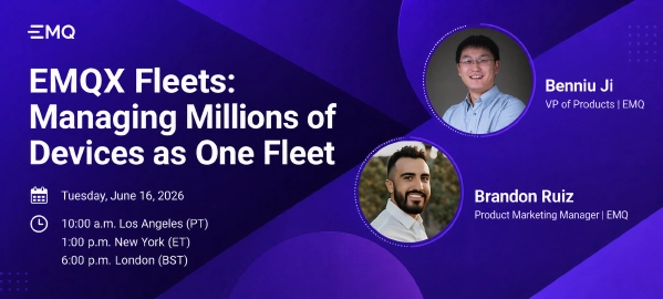 EMQX Fleets: Managing Millions of Devices as One Fleet