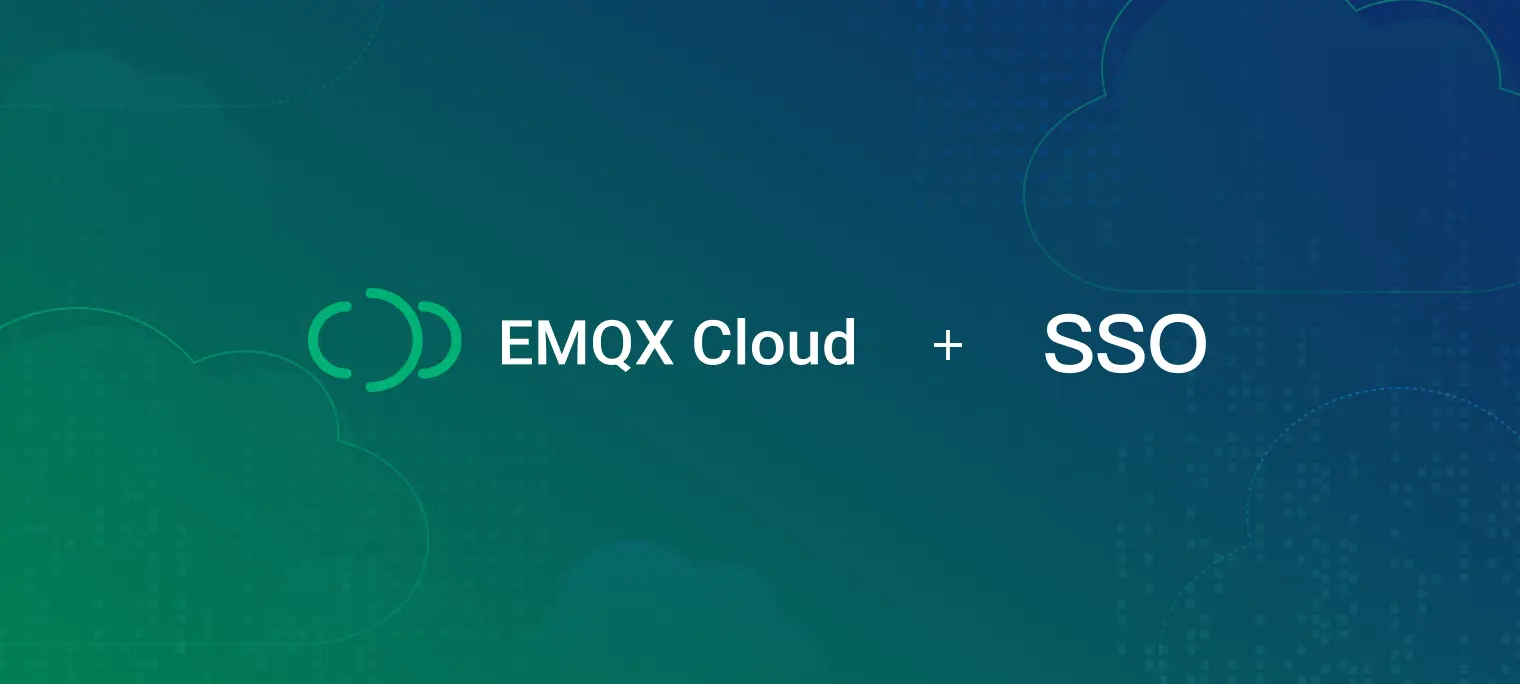 EMQX Cloud 支持 SSO 登录：企业账号一键登录