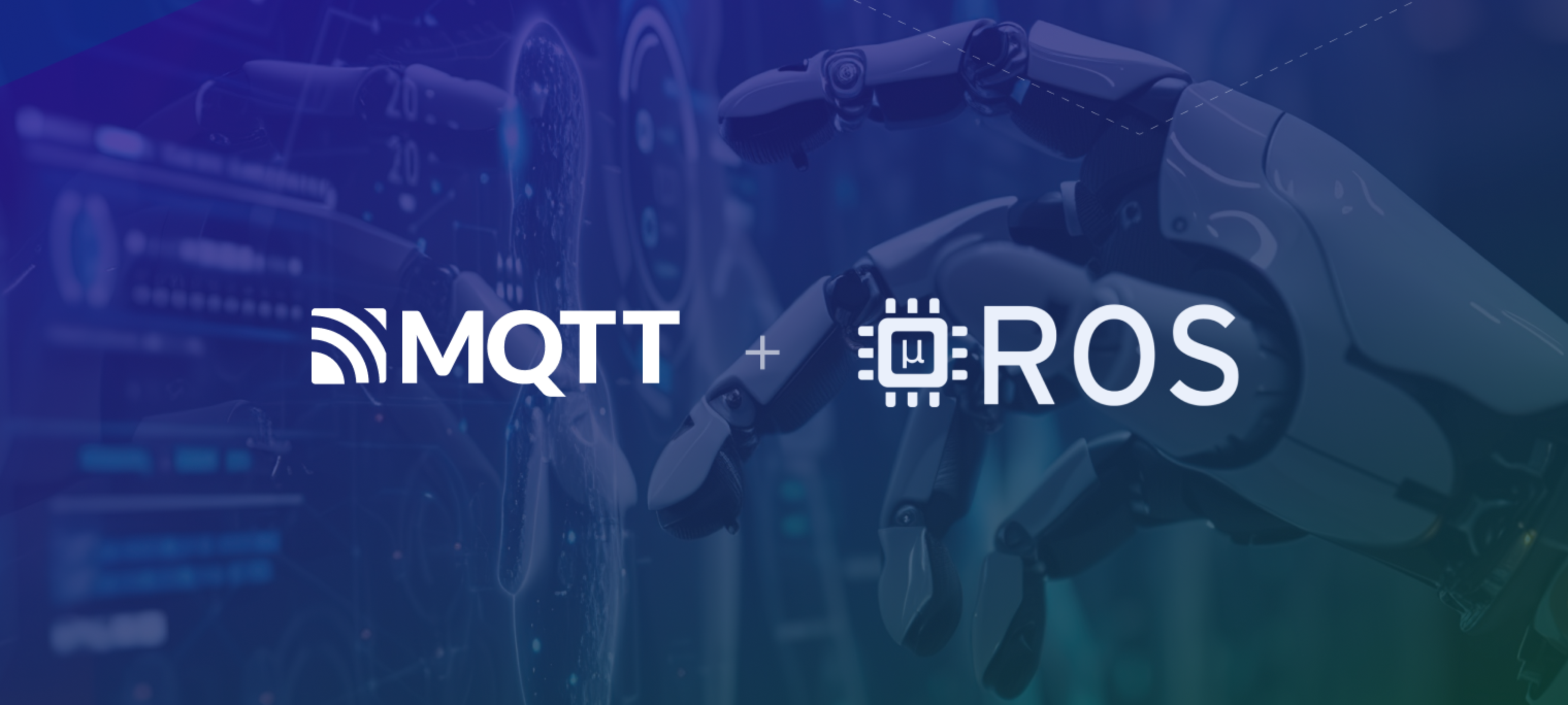 MQTT & micro-ROS: Building Efficient Robotics Applications
