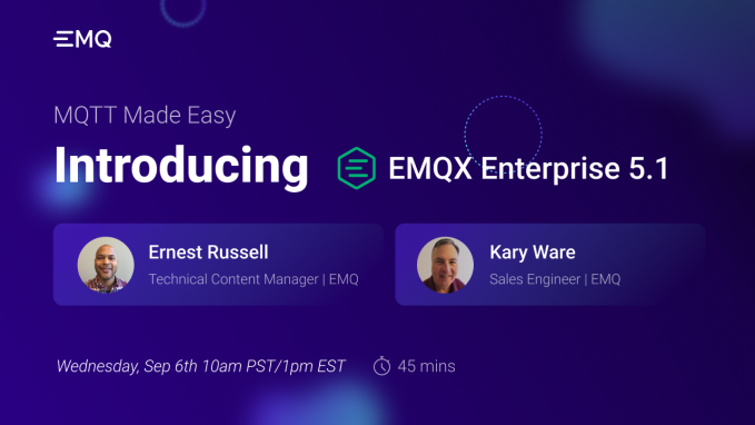 MQTT Made Easy: Introducing EMQX Enterprise 5.1