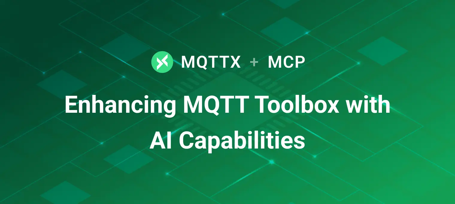 MQTTX + MCP: Enhancing MQTT Toolbox with AI Capabilities