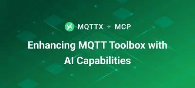 MQTTX + MCP: Enhancing MQTT Toolbox with AI Capabilities