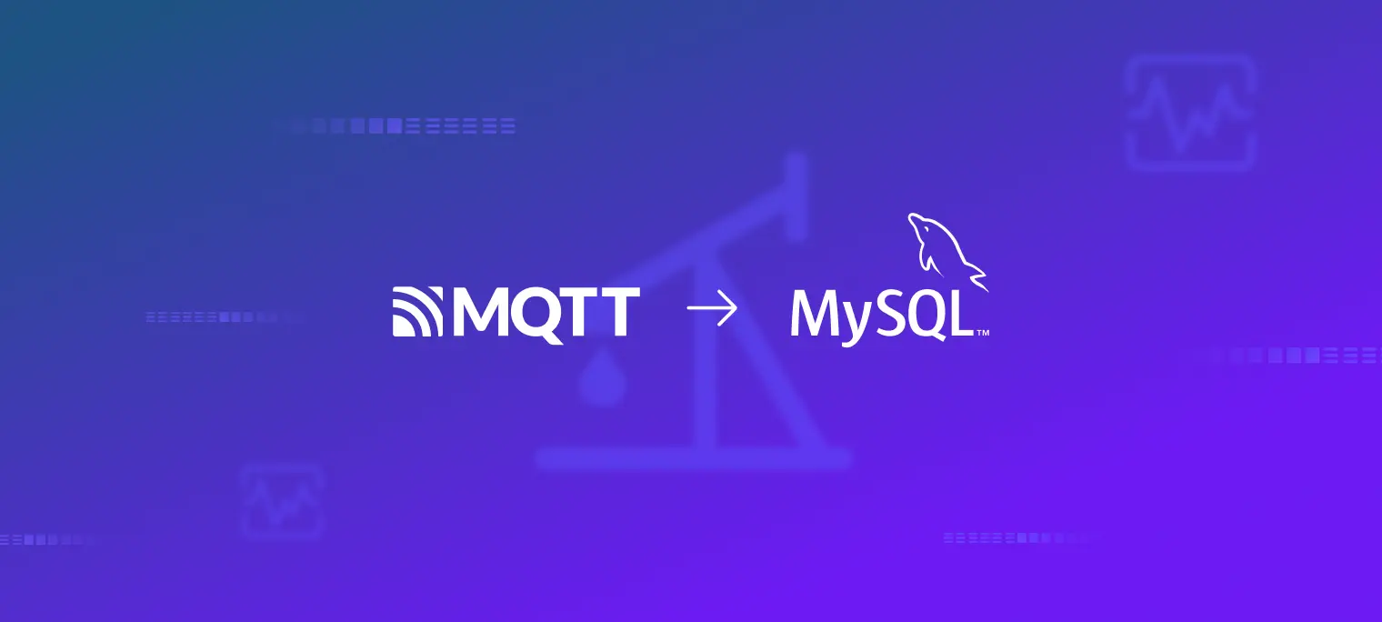 利用 MQTT 和 MySQL 构建石油开采实时数据监控应用