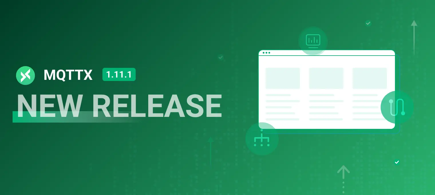MQTTX 1.11.1 Released: Enhanced Visualization