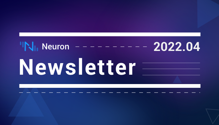 Neuron Newsletter 2022-04｜Neuron v2.0 正式发布