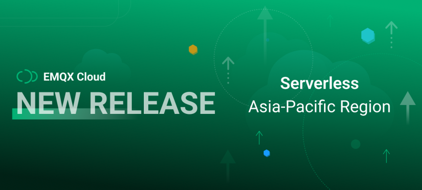 EMQX Cloud Serverless is Now Available on Google Cloud in Asia-Pacific Region