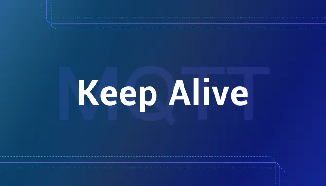 MQTT Keep Alive パラメータの全面解説