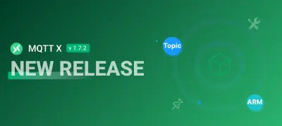 MQTTX v1.7.2 Release Note