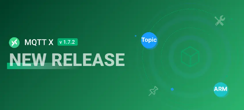 MQTTX v1.7.2 Release Note