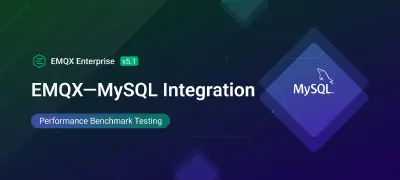 EMQX-MySQL Integration: Performance Benchmark Testing