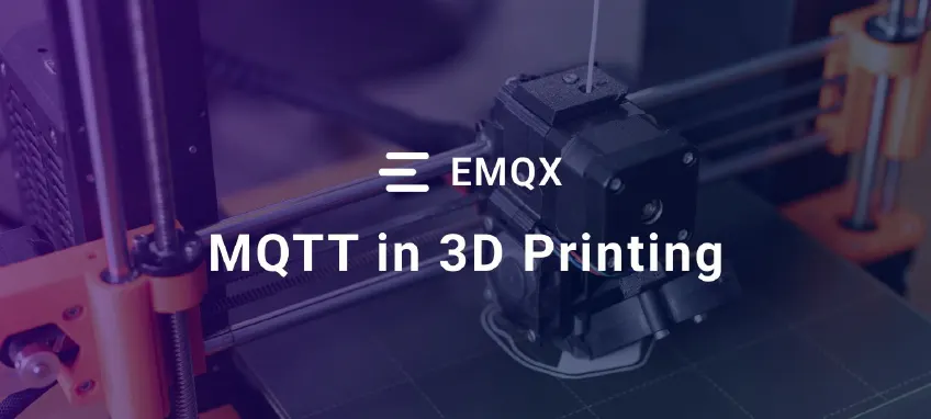 Connecting 3D Printers to Cloud with MQTT and EMQX for Personal Manufacturing