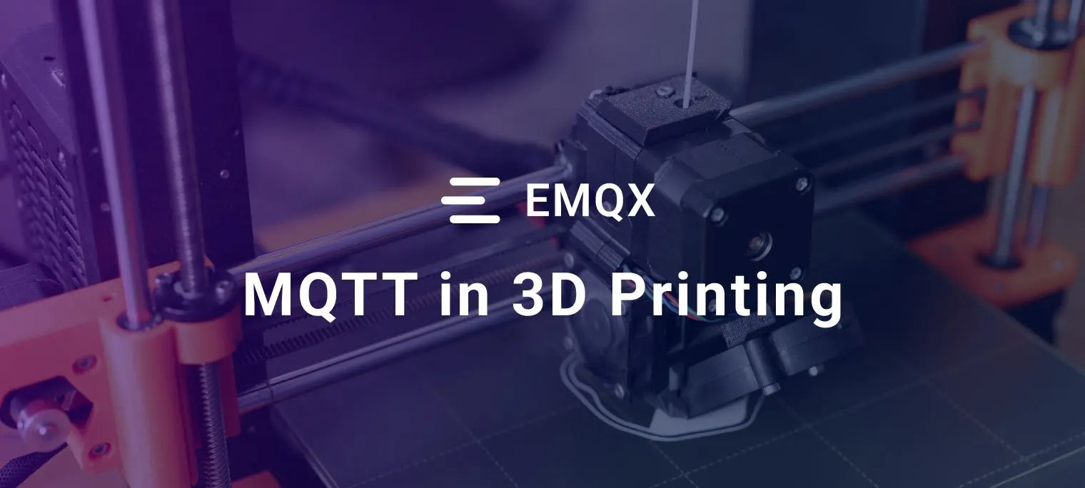 Connecting 3D Printers to Cloud with MQTT and EMQX for Personal Manufacturing