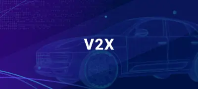 What Is V2X and The Future of Vehicle to Everything Connectivity