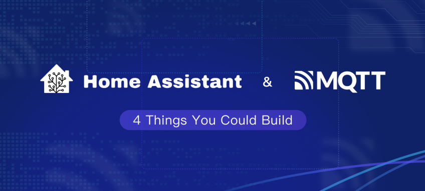 Home Assistant and MQTT: 4 Things You Could Build