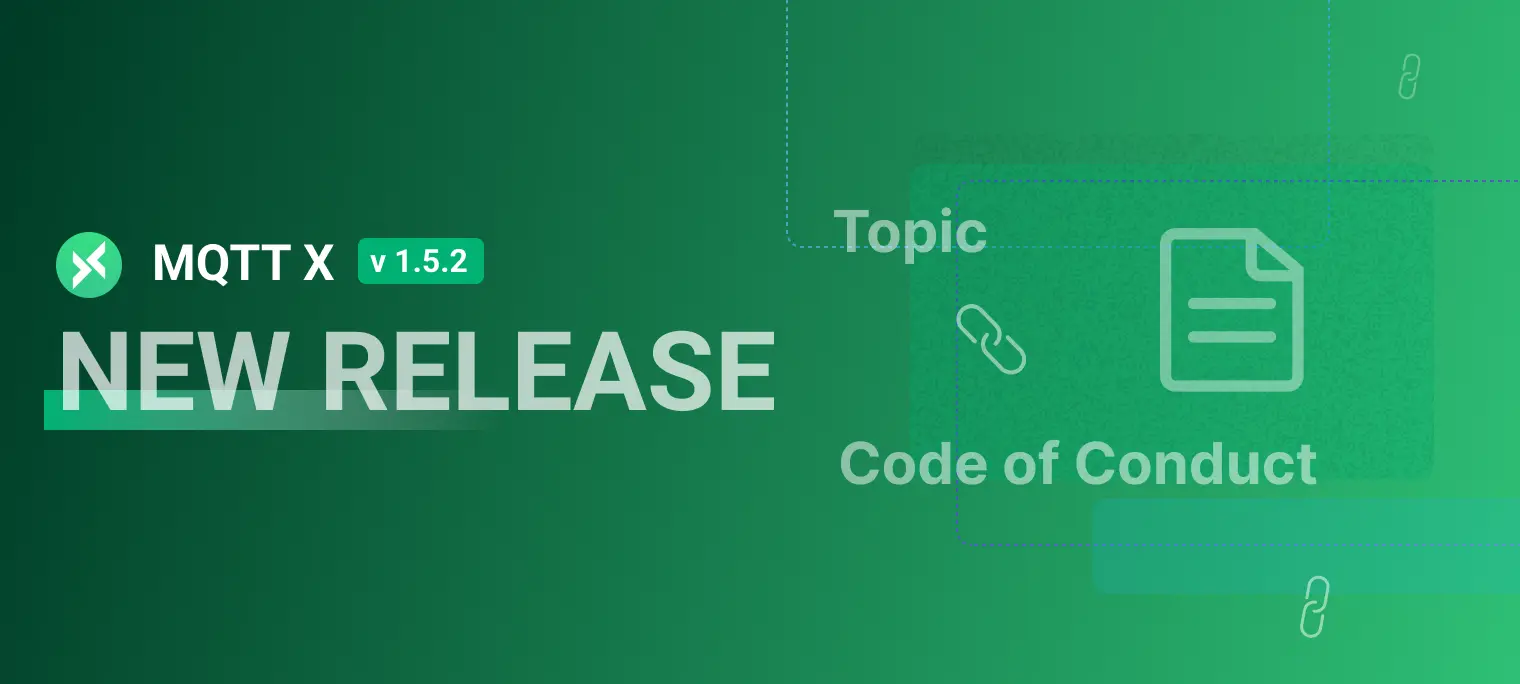 MQTTX v1.5.2 正式发布 - 跨平台 MQTT 5.0 桌面测试客户端