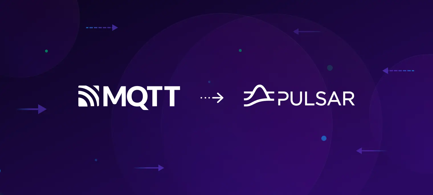 MQTT to Apache Pulsar: A Comprehensive Integration Tutorial