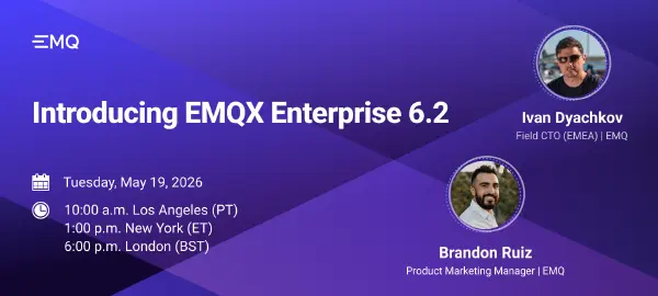 Introducing EMQX Enterprise 6.2: Agent Discovery, Data Governance, and System Coordination for AI & IoT
