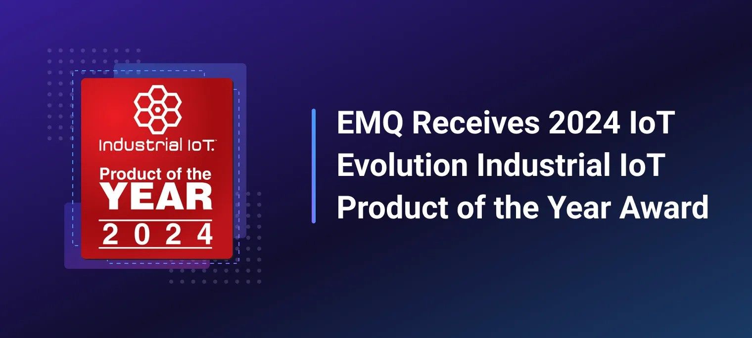 EMQ 荣获 2024 IoT Evolution Industrial IoT Product of the Year 奖项