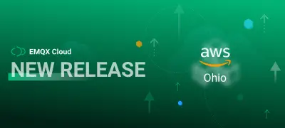EMQX Cloud Now Available in AWS Ohio: Deploy Your EMQX Cluster Today