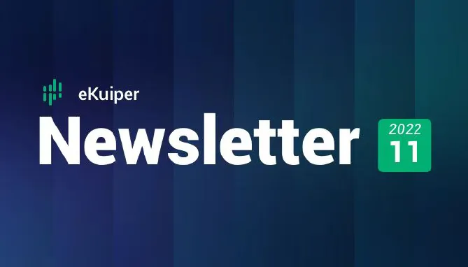 Improve Autonomy and Analytic Capability for Rules | eKuiper Newsletter 202211