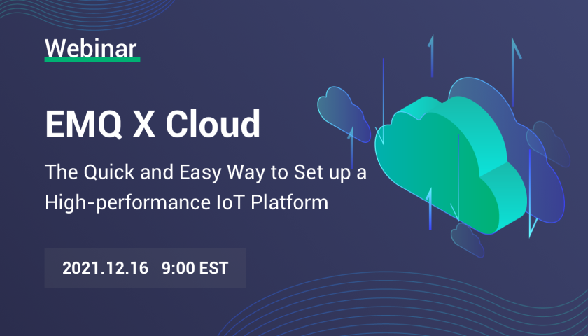 EMQX Cloud: The Quick and Easy Way to Set up a High-performance IoT Platform