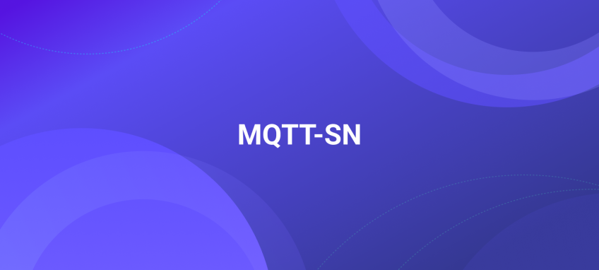 Exploring MQTT-SN: A Comprehensive Guide
