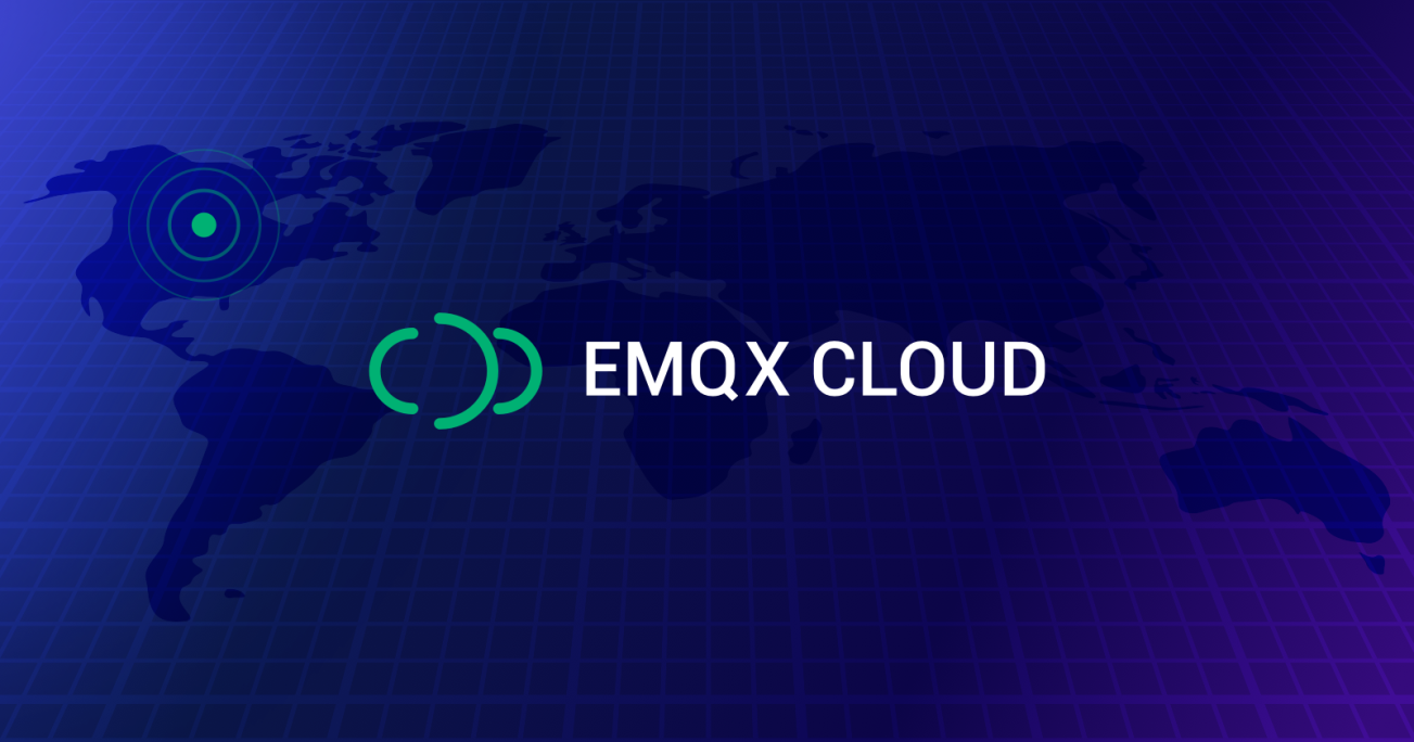 EMQX Cloud Expands North American Support With a Competitive Alternative For Large-Scale Managed IoT