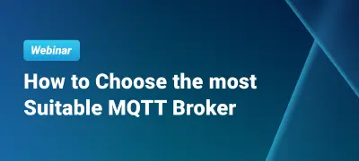 How to choose the suitable MQTT Broker