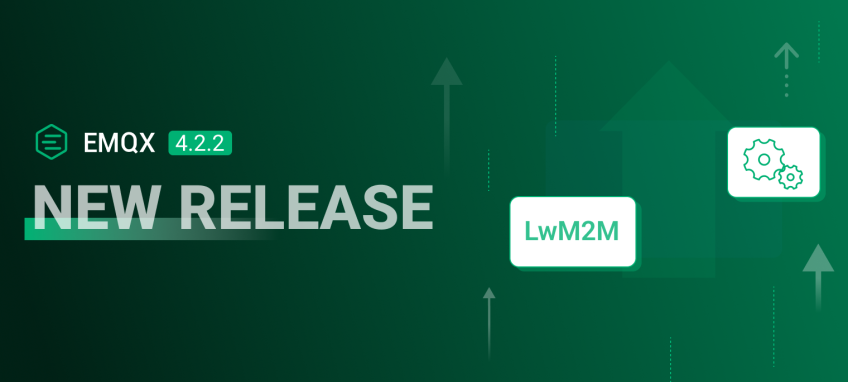 规则引擎与LwM2M重大改进！EMQX 企业版  4.2.2 正式发布
