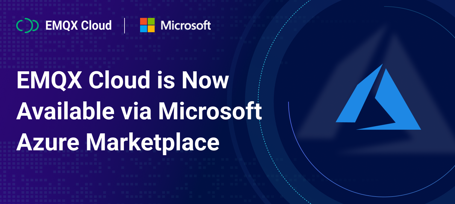 EMQX Cloud Now Available in the Microsoft Azure Marketplace