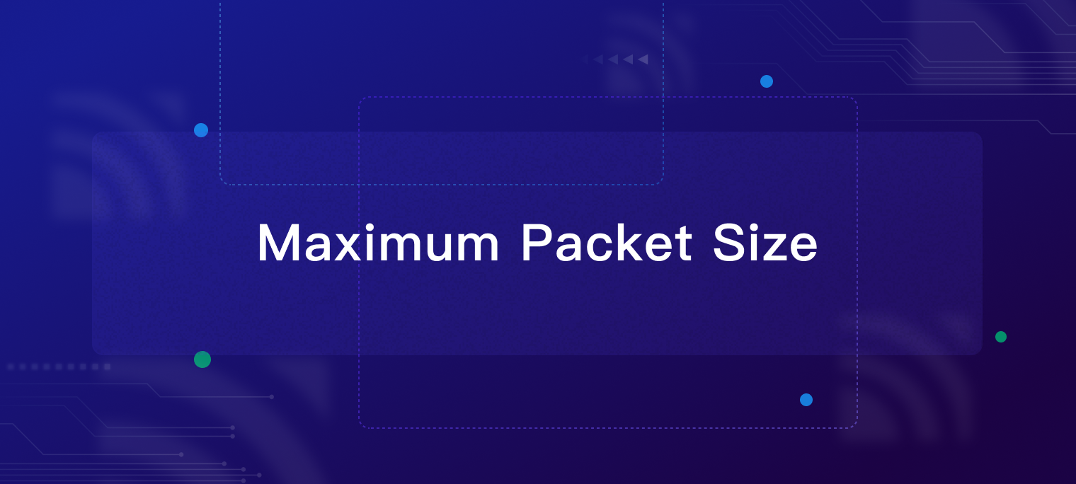 MQTT Maximum Packet Size 最佳实践