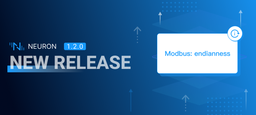 Neuron 1.2.0 发布，新增 Modbus: endianness 开关功能