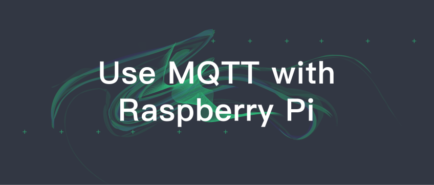 Use MQTT with Raspberry Pi