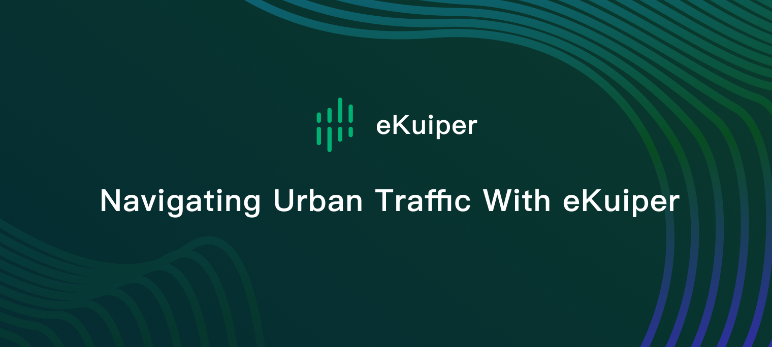 Navigating Urban Traffic with eKuiper: A Low-Code Approach with Realtime Data Processing