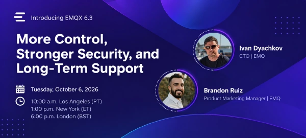 Introducing EMQX Enterprise 6.3: More Control, Stronger Security, and Long-Term Support
