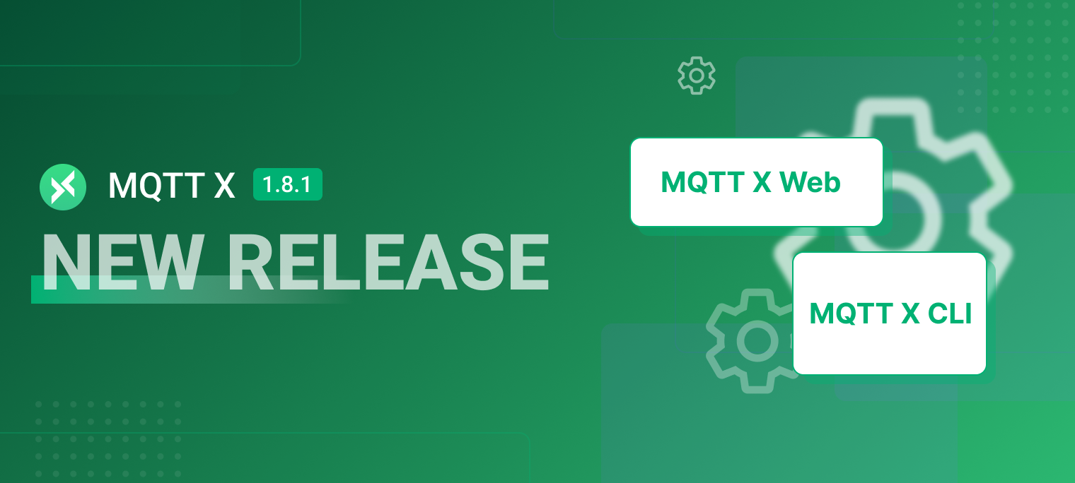 MQTTX 1.8.1 正式发布