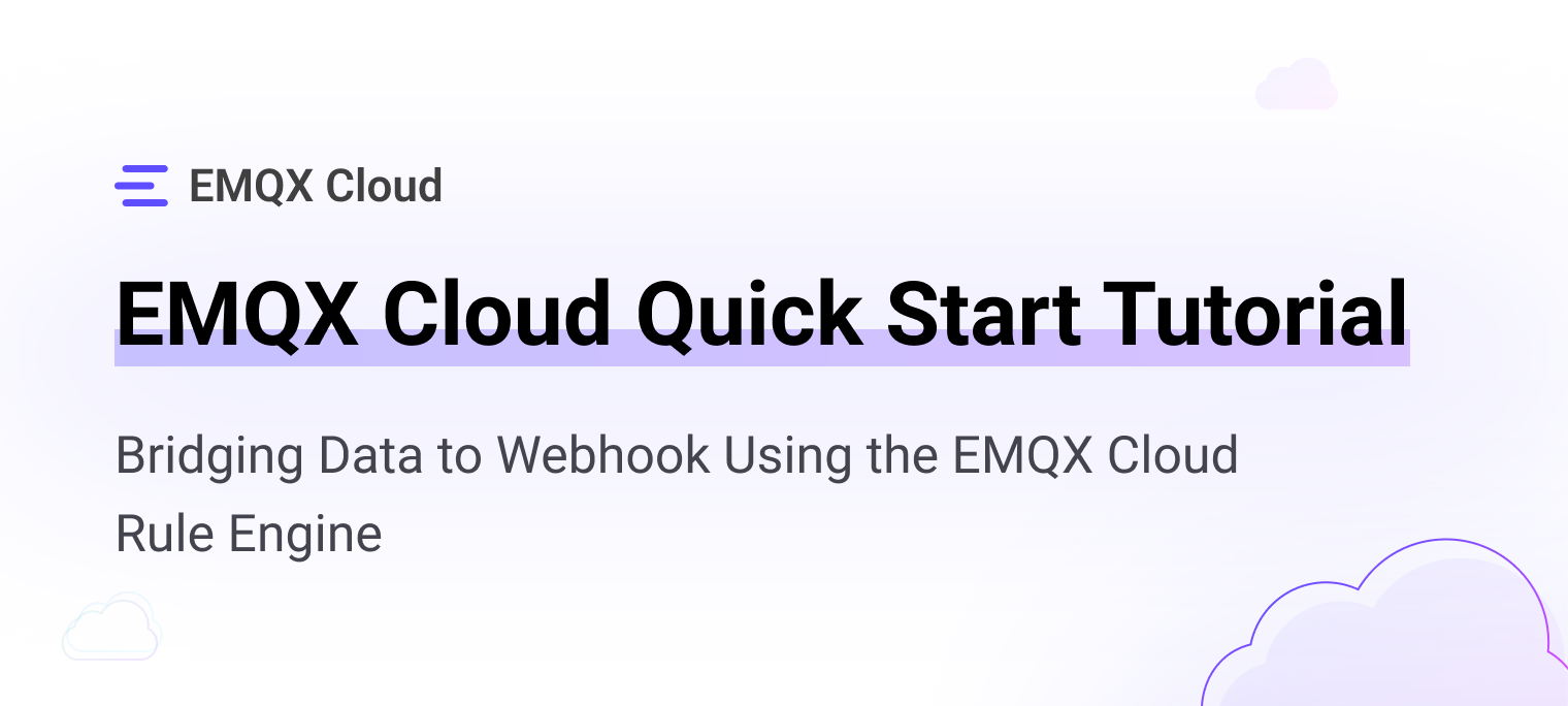 Bridging Data to Webhook Using the EMQX Cloud Rule Engine | EMQ