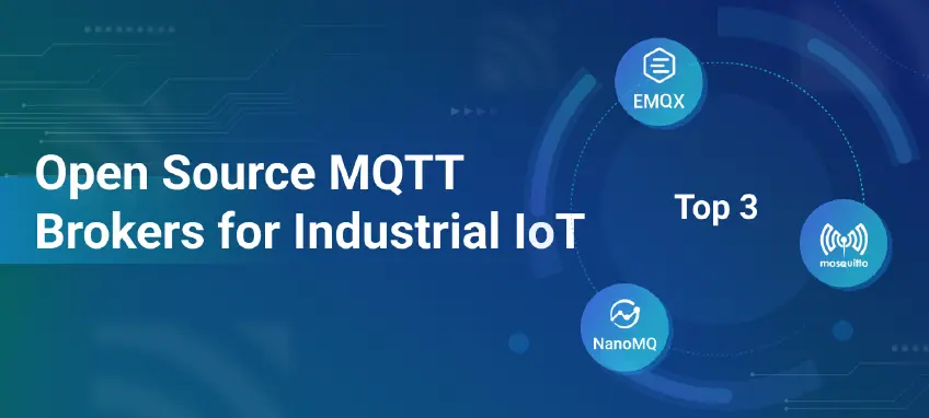 Top 3 Open Source MQTT Brokers for Industrial IoT in 2025