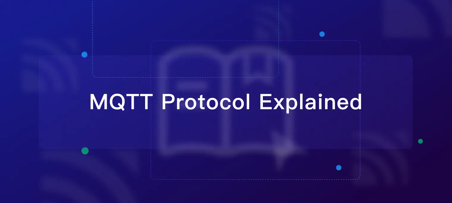 MQTT 协议快速入门：基础知识和实用教程