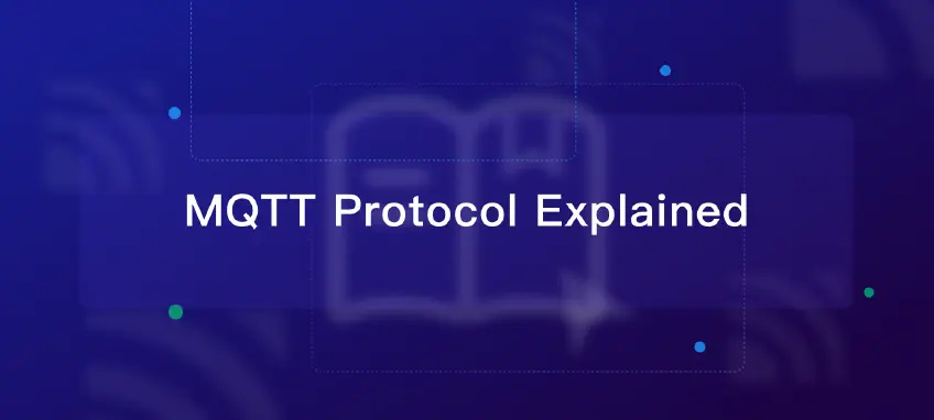 MQTT 协议快速入门：基础知识和实用教程