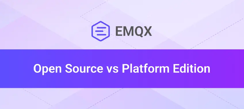 EMQX Open Source vs. Platform Edition: A Definitive Guide for Your IoT Strategy