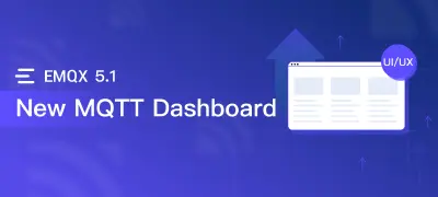 Significant Enhancements in EMQX 5.1 MQTT Dashboard: A Breakthrough in UI/UX
