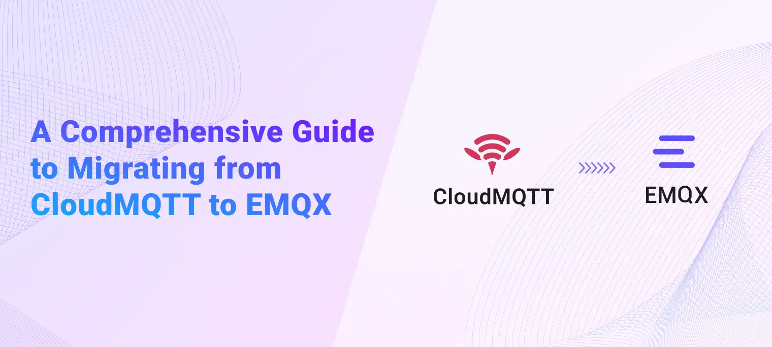 Navigating Change: A Comprehensive Guide to Migrating from CloudMQTT to EMQX