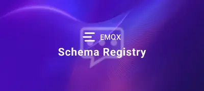 Encoding and Decoding Messages Using Schema Registry in EMQX Dedicated