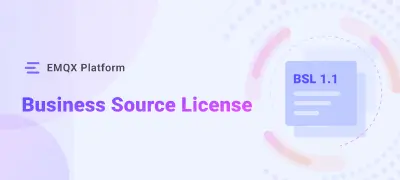 EMQX's Next Chapter: Adopting Business Source License to Accelerate "MQTT + AI" Innovation