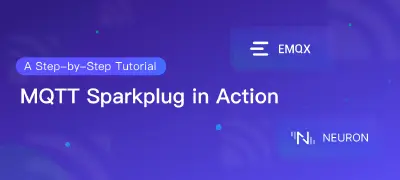 MQTT Sparkplug in Action: A Step-by-Step Tutorial